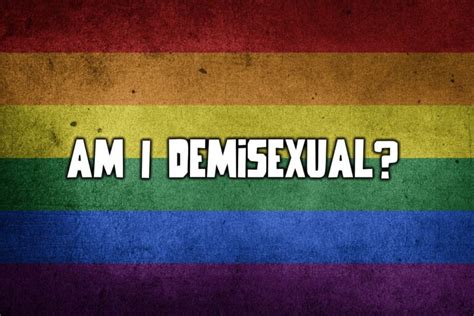 Am I Demisexual Quiz